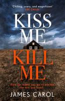 Kiss Me, Kill Me 1785763946 Book Cover