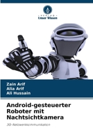 Android-gesteuerter Roboter mit Nachtsichtkamera (German Edition) 6203265004 Book Cover
