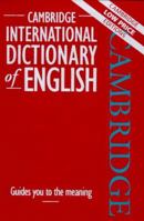 Cambridge International Dictionary: English (Cambridge Low Price Editions) 0521588359 Book Cover