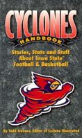 Cyclones Handbook: Stories, Stats and Stuff about Iowa State Football and Basketball 1880652641 Book Cover