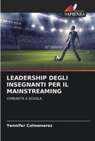Leadership Degli Insegnanti Per Il Mainstreaming 6206898555 Book Cover