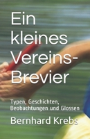 Ein kleines Vereins-Brevier: Typen, Geschichten, Beobachtungen und Glossen B08VCMWTGS Book Cover