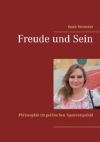 Freude und Sein: Philosophie im politischen Spannungsfeld 3754327119 Book Cover