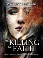 The Killing of Faith 1736190814 Book Cover