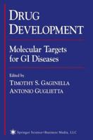 Drug Development: Molecular Targets for GI Diseases 0896035891 Book Cover