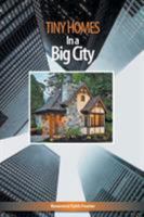 Tiny Homes In a Big City 194201175X Book Cover