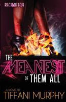 The Meanest of Them All 0989790150 Book Cover