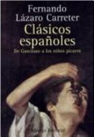 Clasicos Espanoles: De Garcilaso a Los Ninos Picaros (Libros Singulares (Ls)) 842064143X Book Cover
