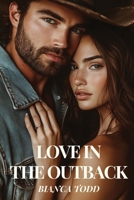 Love in the Outback (Aussie Romance) 1763728366 Book Cover