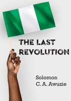 The Last Revolution 1779285299 Book Cover