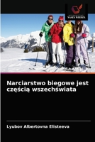 Narciarstwo biegowe jest częścią wszechświata 6203653411 Book Cover