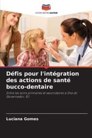 Défis pour l'intégration des actions de santé bucco-dentaire (French Edition) 6207757807 Book Cover