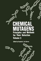 Chemical Mutagens: Principles and Methods for Their Detection Volume 9 1461297117 Book Cover