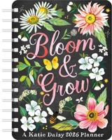 Katie Daisy 2026 Weekly Planner Calendar: Bloom & Grow 1524896373 Book Cover