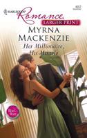 Her Millionaire, His Miracle 0373175477 Book Cover