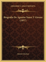 Biografia De Agustin Yanez Y Girona 1162299924 Book Cover
