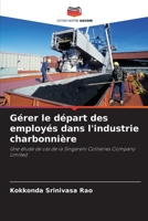 Gérer le départ des employés dans l'industrie charbonnière (French Edition) 6209602711 Book Cover