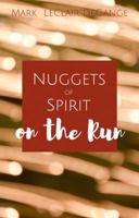 Nuggets of Spirit on the Run 0999383531 Book Cover