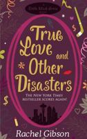 True Love and Other Disasters 0061579068 Book Cover