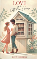 Love in a Little Free Library B0DT5R2D37 Book Cover