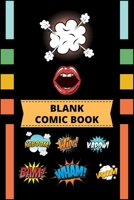 Blank comic book: Drawing Comics and Writing Stories with this blank 1658918762 Book Cover