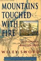 Mountains Touched With Fire: Chattanooga Besieged, 1863 0312118597 Book Cover