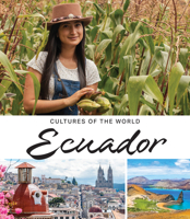 Ecuador (Cultures of the World (Fourth Edition)(R)) 1502672774 Book Cover