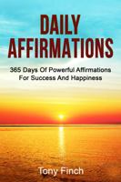 Daily Affirmations: 365 days of powerful affirmations for success and happiness 1761036327 Book Cover