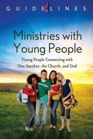 Guidelines 2013-2016 Ministries with Young People 1426736665 Book Cover