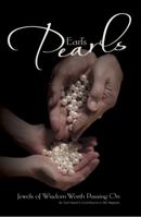 Earl's Pearls: Jewels of Wisdom Worth Passing on 097683104X Book Cover