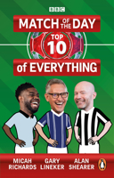 Match of the Day: Top 10 of Everything: Our Ultimate Football Debates 1785947559 Book Cover
