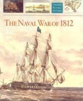 The Naval War of 1812 155750654X Book Cover