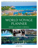 World Voyage Planner: Planning a voyage from anywhere in the world to anywhere in the world 0957262604 Book Cover