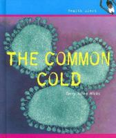 The Common Cold (Health Alert (Benchmark Books).) 0909911940 Book Cover