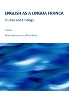 English as a Lingua Franca: Studies and Findings 1443817260 Book Cover