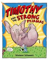 Timothy and the Strong Pajamas 0545033292 Book Cover