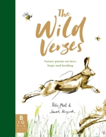 The Wild Verses: Nature poems on love, hope and healing 1800784767 Book Cover
