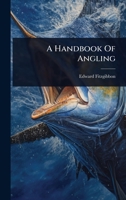 A Handbook Of Angling 1024853101 Book Cover