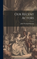 Our Recent Actors 1022099957 Book Cover