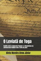 O Leviatã de Toga: Conflito entre a Soberania Nacional e o Absolutismo da Juristocracia vitalícia sem crivo popular (Portuguese Edition) B0GFSPLFDR Book Cover