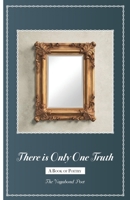 There is only one truth 4300285594 Book Cover