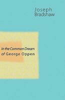 In the Common Dream of George Oppen 1848611498 Book Cover