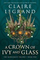 A Crown of Ivy and Glass 1728294975 Book Cover
