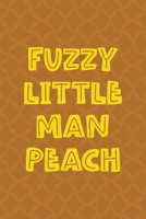Fuzzy Little Man Peach: Notebook Journal Composition Blank Lined Diary Notepad 120 Pages Paperback Orange Texture Fuzzy 1712342983 Book Cover
