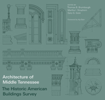 Architecture of Middle Tennessee: The Historic American Buildings Survey. (Historic American Building Survey Series) 0826511848 Book Cover