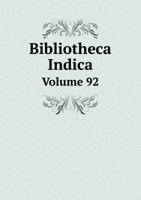 Bibliotheca Indica Volume 92 1148268529 Book Cover