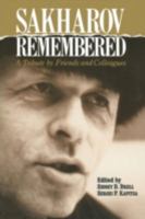 Sakharov Remembered: A Tribute by Friends and Colleagues 088318852X Book Cover