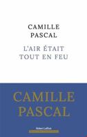 L'Air était tout en feu 2221263707 Book Cover