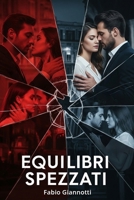 Equilibri spezzati: Il labirinto dei segreti B0FQJXGKJG Book Cover