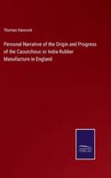 Personal Narrative of the Origin and Progress of the Caoutchouc or India-Rubber Manufacture in England 3375165935 Book Cover